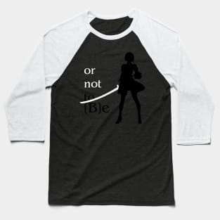 or not to [B]e (minimalistic 2B) Baseball T-Shirt